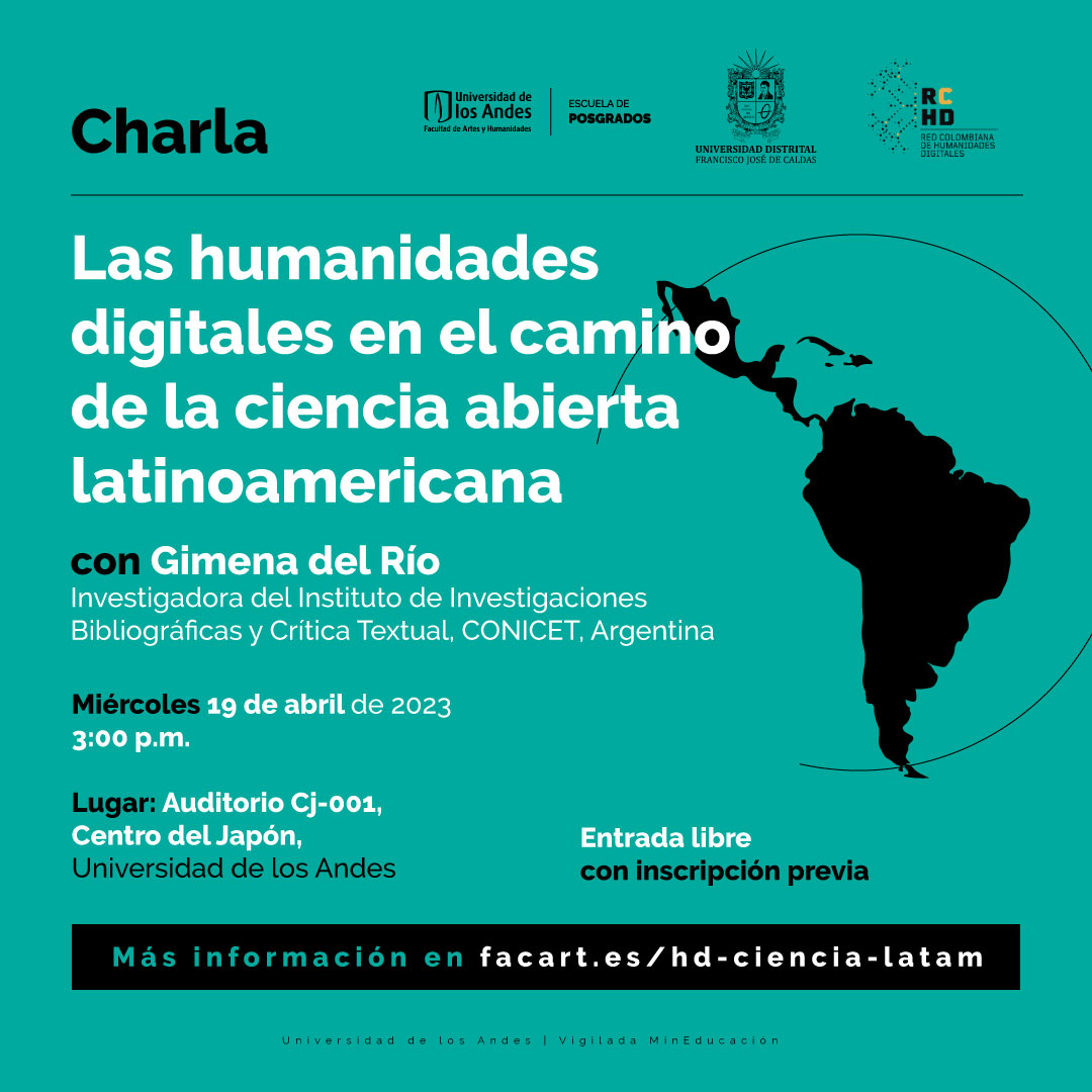 El 19 de abril tendremos la fortuna de escuchar a <a href="/gimenadelr/">Gimena del Rio Riande</a> en <a href="/uniandes/">Uniandes</a> con el apoyo de <a href="/udistrital/">UniversidadDistrital</a> y <a href="/ReHDi_Co/">Red Colombiana de Humanidades Digitales</a> en la charla abierta "Las humanidades digitales en el camino de la ciencia abierta latinoamericana". Info para inscripciones 👉 facart.es/hd-ciencia-lat…