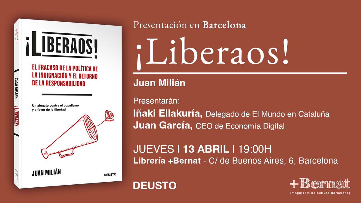 ¡Presentación en Barcelona! El jueves 13 de abril presentamos ¡Liberaos! en la +Bernat con @iellakuria y @jgarcia_ed. Defenderemos la libertad y beberemos cava 😜