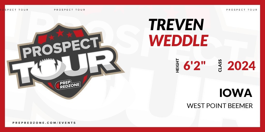 Welcome Class of 2024 Treven Weddle (<a href="/Trevenweddle/">Treven</a>) of West Point Beemer to the <a href="/PrepRedzoneIA/">Prep Redzone Iowa</a> Prospect Tour on April 16th @ Iowa West Sports Plex. 

🔥🏈 #ProspectTourIA 🏈🔥

Register NOW! 👇   events.prepredzone.com/e/744/register…