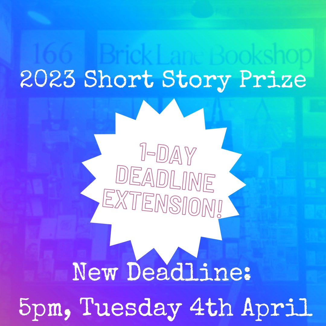 BrickLaneBooks's tweet photo. Good news! We've extended our deadline for the Short Story Prize!

The new deadline is 5pm, Tuesday 4th April.

For those who missed the original deadline by minutes, or those who plan to burn the midnight oil 🪔 the entry form is still open.

Details on how to entry in bio. https://t.co/Vy7S2wiRvd