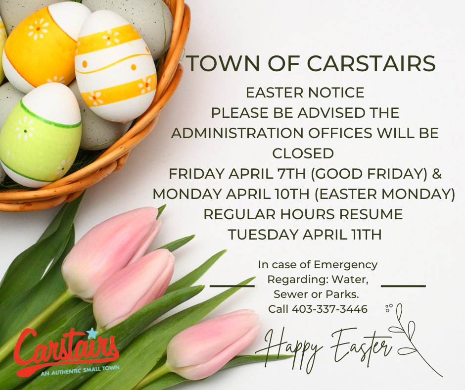 Easter Hours Notice - Town of Carstairs