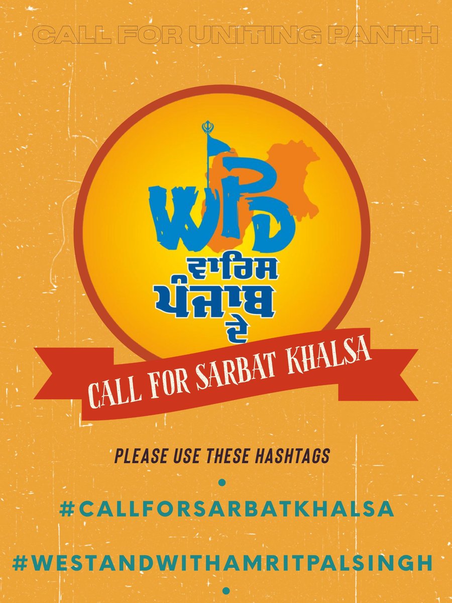 Call For Sarbat Khalsa 
#CallForSarbatKhalsa 
#WeStandWithAmritpalSingh