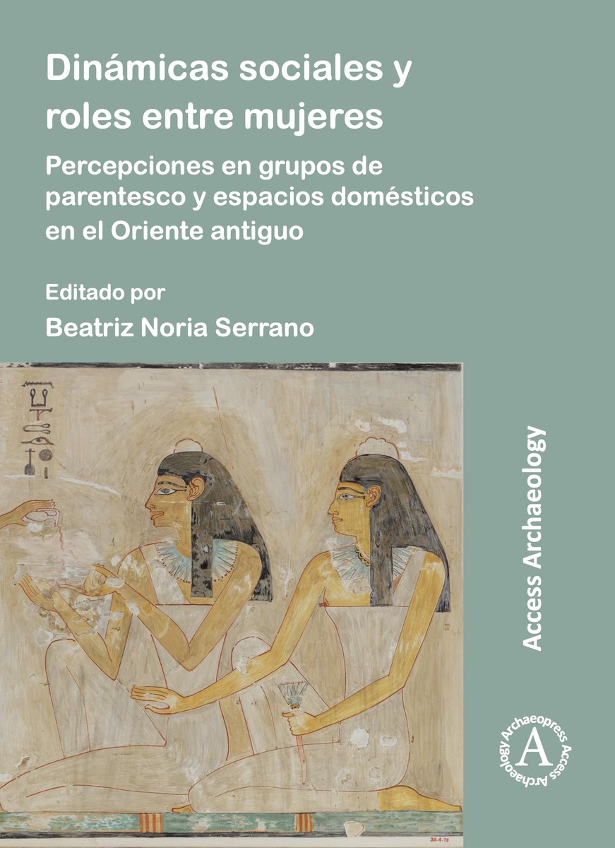 amoralesrondan's tweet photo. Congrats to editor Beatriz Noria, @Archaeopress, and the authors in this new #AccessArchaeology volume: "Dinámicas sociales y roles entre #mujeres". A book full of new views, old problems, and a topic of weight in academia! #women #Mesopotamia #Egypt #Rome #medieval https://t.co/mH9Mqaq3BD