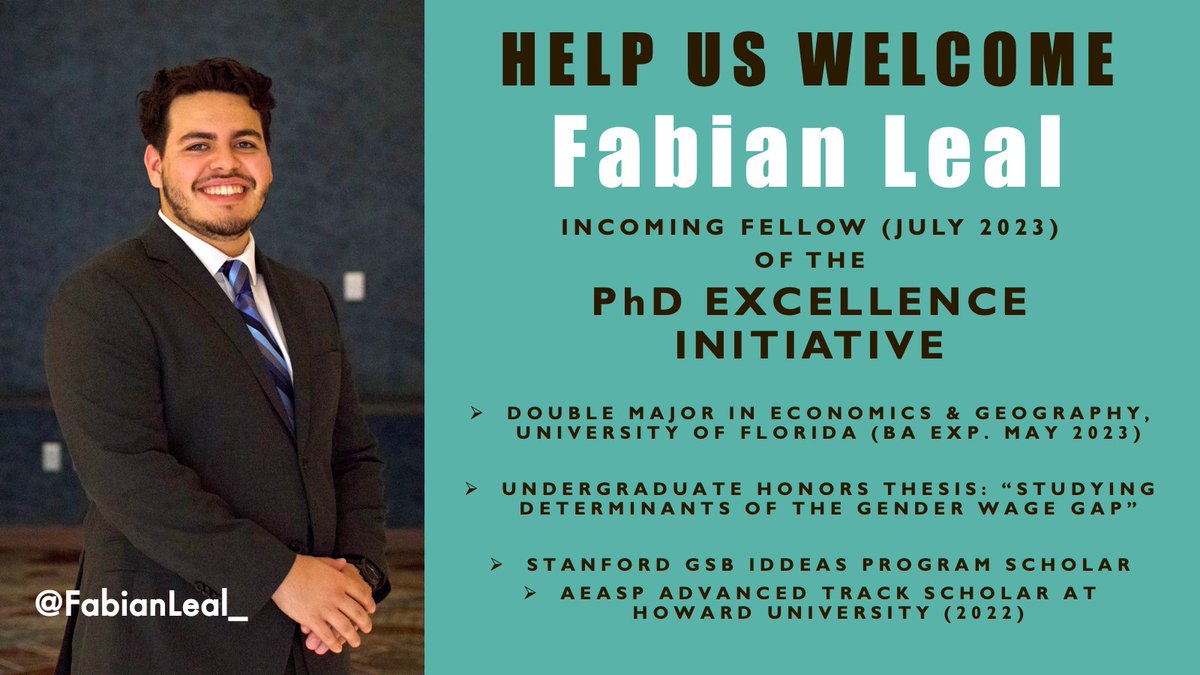 PhD_Excellence's tweet photo. ⭐️News!⭐️Thrilled to announce & celebrate incoming fellow @FabianLeal_ (as of July). Fabian is now finishing his honors thesis for a BA in Econ & Geography at U of FL. He attended @StanfordGSB's IDDEAS pgm and is an alum of #AEASP @HowardEcon - Help us welcome him #EconTwitter https://t.co/Li7RlrQu4B