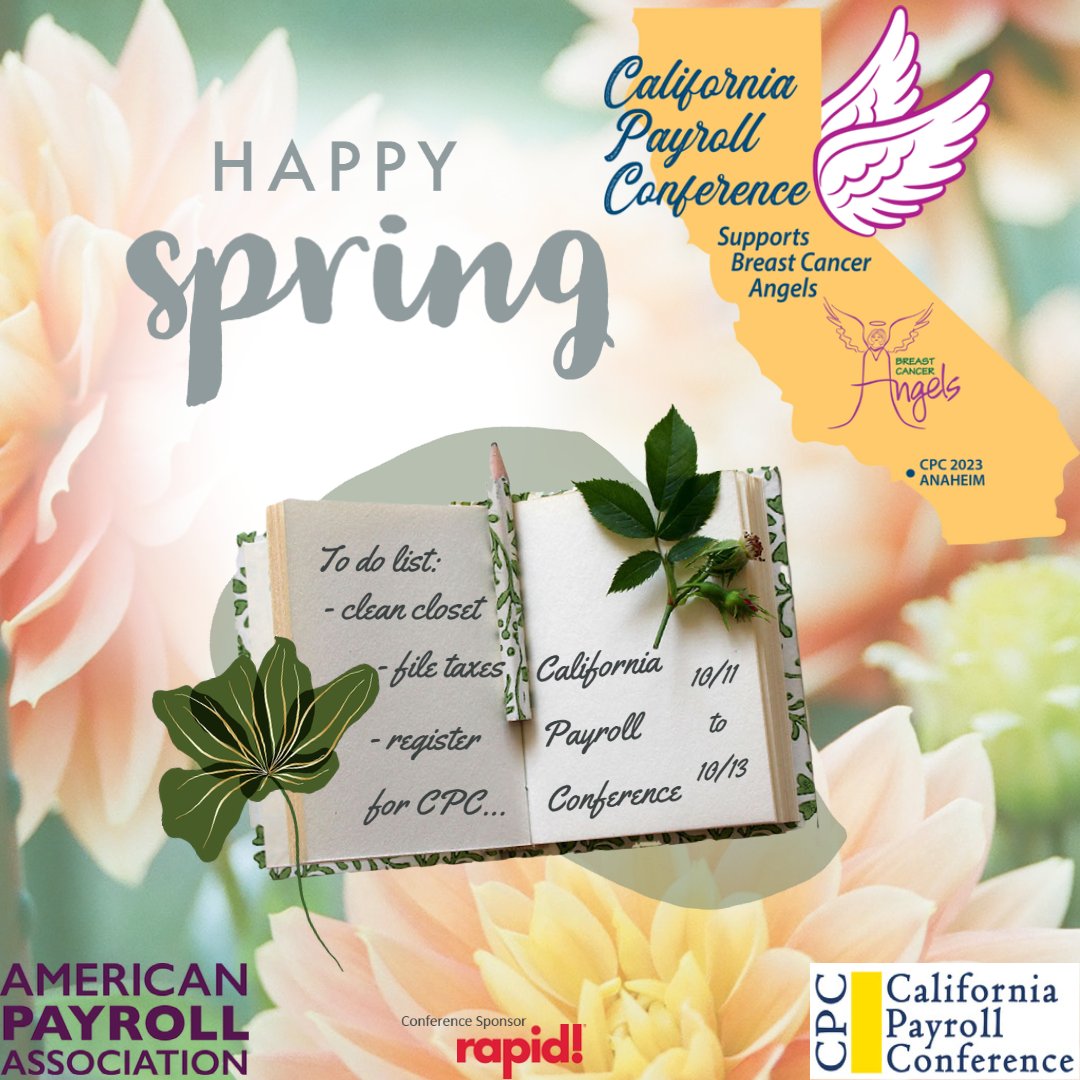 CAPayCon's tweet photo. Had enough winter weather to last you another year? Spring has sprung!  Time to start packing up the sweaters and dusting off the sandals... and mark your calendar for the 2023 California Payroll Conference, of course! 😃 October 11, 12 and 13, in Anaheim. https://t.co/UHbmM4CdJb https://t.co/4zdaPL2r8L