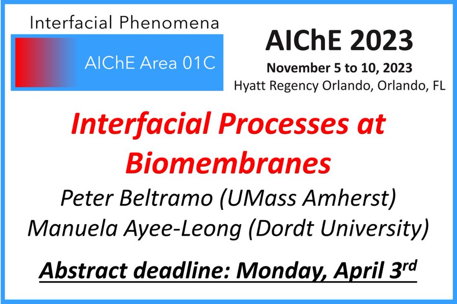 Deadline today- submit to the 01C Interfacial Processes at Biomembranes session organized by me and @DrAyee_MA here! aiche.confex.com/aiche/2023/pre…