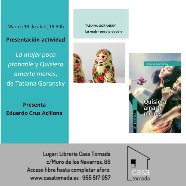 Tatiana Goransky <a href="/TatianaGoransky/">Tatiana Goransky</a> comienza hoy su gira española. 

Los próximos días 17 y 18 de abril tendré el placer de presentar sus dos ultimas novelas en Sevilla. 

Y lo vamos a pasar muy bien.