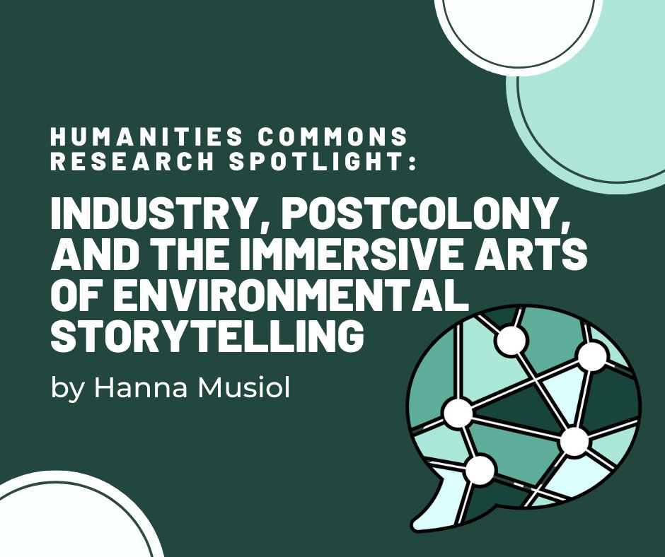 Next up in our open access #ResearchSpotlight series is Hanna Musiol's talk from <a href="/DHatMSU/">Digital Humanities at MSU</a>'s Global DH Symposium, titled "Industry, Postcolony, and the Immersive Arts of Environmental Storytelling." Read it on Humanities Commons: hcommons.org/deposits/item/…