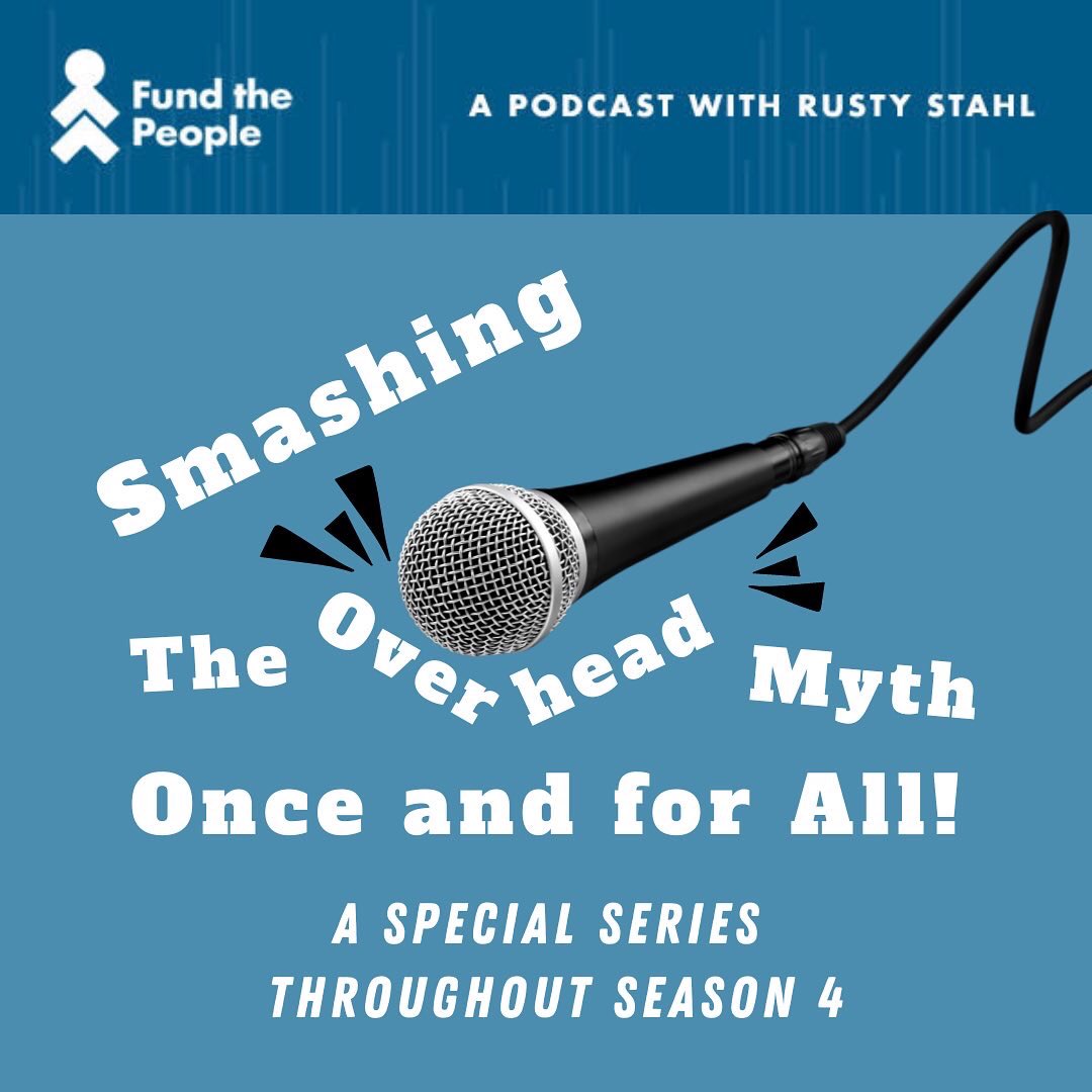 FundThePeople's tweet image. Smashing the Overhead Myth Once and For All. A Special Series on @FundThePeople Podcast. Prepare for the amazing 2nd installment by listening to the incredible first one (S4E3): fundthepeople.org/overheadmyth #FundThePeople #TalentJustice