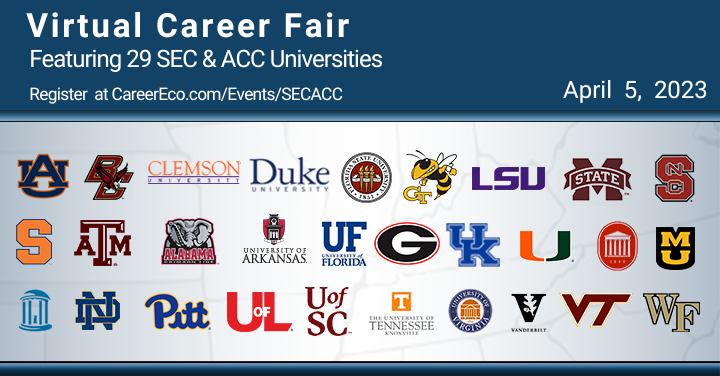 Career Fair this week!

This virtual career fair will be hosted across twenty-nine SEC/ACC institutions, featuring internships and full-time opportunities. 

To see which employers will be attending and to register: CareerEco.com/Events/SECACC