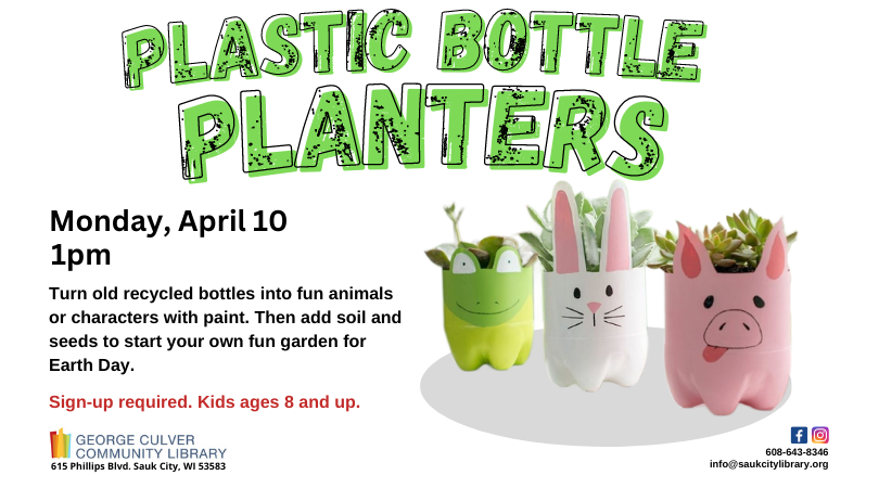 SaukCityLib's tweet photo. Recycle plastic bottles into planters for Earth Day. On Monday, April 10 at 1pm, turn bottles into animals or characters with paint. Then add soil and seeds to start a small garden. For kids ages 8 and up. Sign-up is required. Call 608-643-8346 or visit the library to sign up. https://t.co/gSJugBlblj