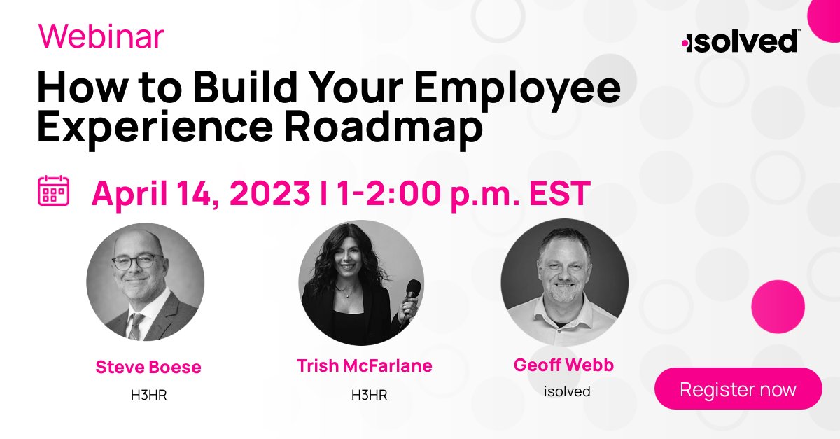 isolvedhcm's tweet photo. It's time to focus on what really matters... your employees! @TrishMcFarlane and @SteveBoese of @HRHappyHour will join our VP of #Solution Strategy, Geoff Webb, on 4/14, at 1:00PM ET to share how you can get the most out of your #employeeexperience. RSVP: https://t.co/8pWwGNRAd3 https://t.co/Nlo01NUCqO