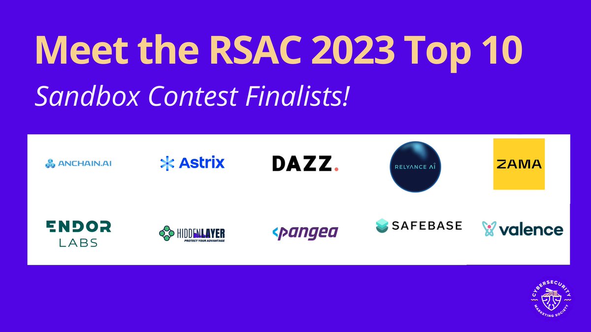 Cybersecurity Marketing Society (@cybermsociety) on Twitter photo Here are the 10 finalists of RSAC's 18th annual Innovation Sandbox contest: <a href="/AnChainAI/">AnChain.AI</a>, <a href="/AstrixSecurity/">Astrix Security</a>, <a href="/Dazz_io/">Dazz</a>, <a href="/EndorLabs/">Endor Labs</a>,
<a href="/hiddenlayersec/">HiddenLayer</a>, <a href="/pangeacyber/">Pangea</a>, <a href="/relyanceai/">Relyance AI</a>, <a href="/getsafebase/">SafeBase</a>, <a href="/Valencesecurity/">Valence Security</a>, <a href="/zama_fhe/">Zama</a>
Congrats & see you at the <a href="/RSAConference/">RSAConference</a> on April 24! #RSAC2023 Here are the 10 finalists of RSAC's 18th annual Innovation Sandbox contest: <a href="/AnChainAI/">AnChain.AI</a>, <a href="/AstrixSecurity/">Astrix Security</a>, <a href="/Dazz_io/">Dazz</a>, <a href="/EndorLabs/">Endor Labs</a>,
<a href="/hiddenlayersec/">HiddenLayer</a>, <a href="/pangeacyber/">Pangea</a>, <a href="/relyanceai/">Relyance AI</a>, <a href="/getsafebase/">SafeBase</a>, <a href="/Valencesecurity/">Valence Security</a>, <a href="/zama_fhe/">Zama</a>
Congrats & see you at the <a href="/RSAConference/">RSAConference</a> on April 24! #RSAC2023