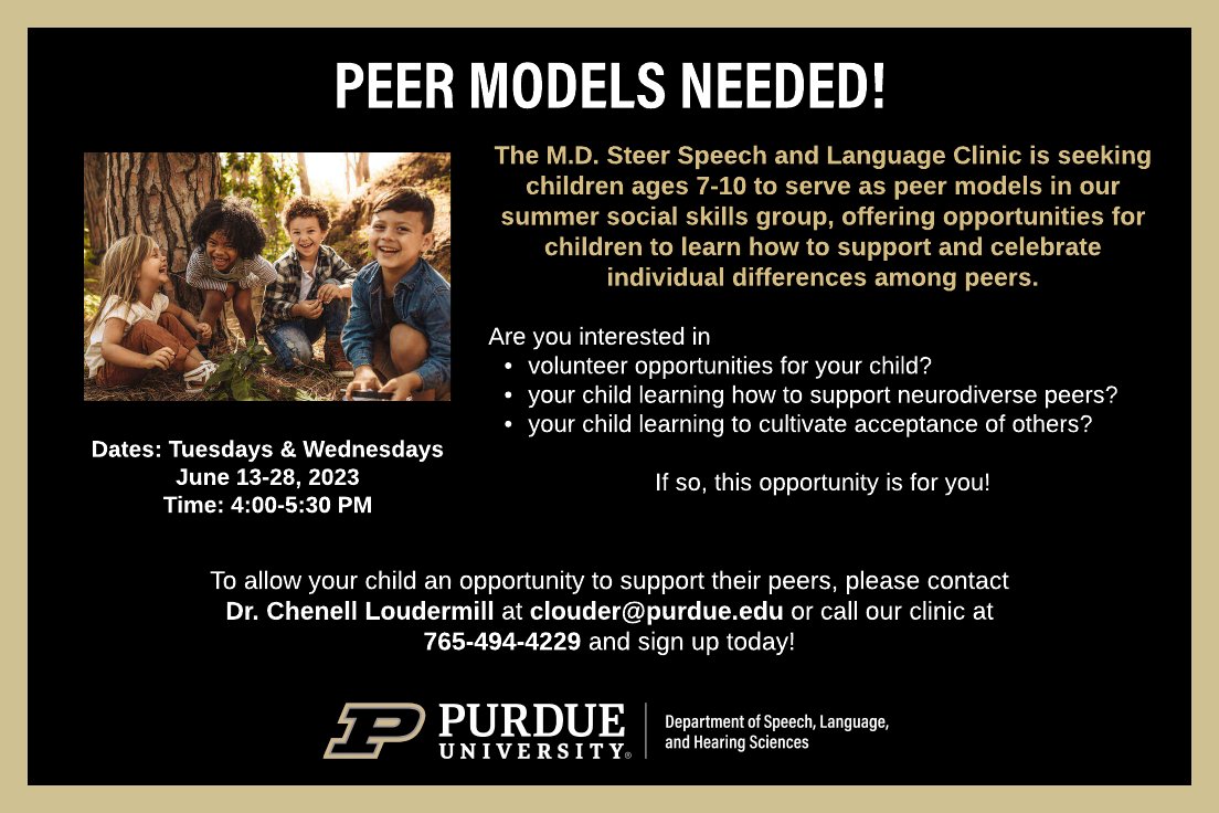 PurdueSLHS's tweet photo. The M.D. Steer Speech &amp; Language Clinic is seeking children ages 7-10 to serve as #peermodels in our summer social skills group for June 2023. To allow your child an opportunity to support their peers, email clouder@purdue.edu or call our clinic at 765-494-4229 to sign up! https://t.co/SVPFr5plqd
