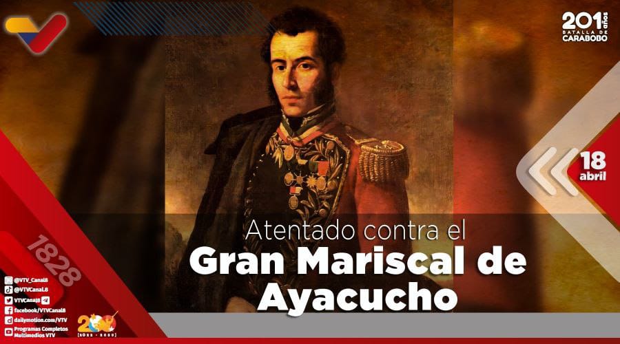 #EFEMÉRIDE🗓️| Cada #18Abr se recuerda el atentado contra el Gran Mariscal de Ayacucho, que casi le cuesta la vida. Mientras se encontraba en la ciudad de Chuquisaca, Bolivia, fue herido en su brazo derecho, del cual quedó incapacitado por el resto de sus días. #RevoluciónÉtica