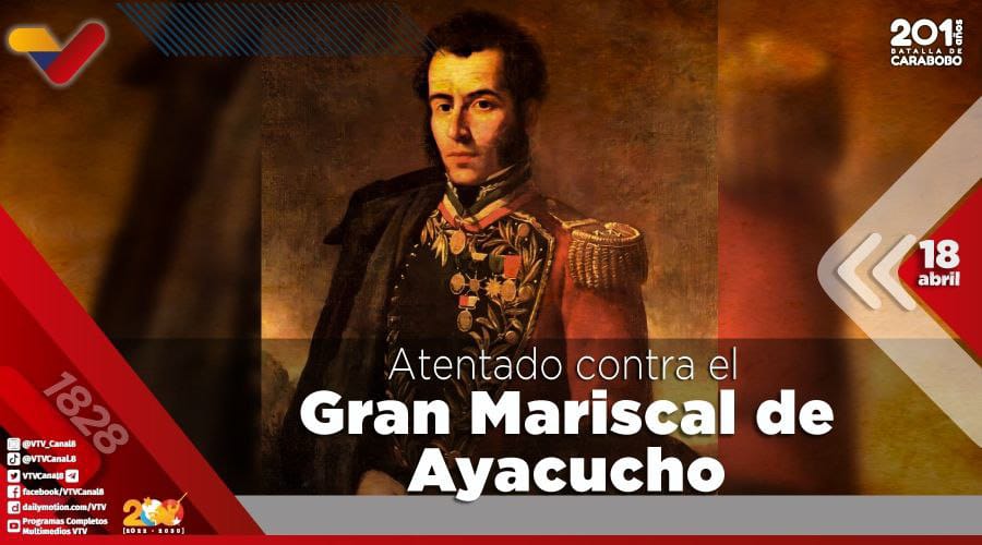 #EFEMÉRIDE🗓️| Cada #18Abr se recuerda el atentado contra el Gran Mariscal de Ayacucho, que casi le cuesta la vida. Mientras se encontraba en la ciudad de Chuquisaca, Bolivia, fue herido en su brazo derecho, del cual quedó incapacitado por el resto de sus días. 

#RevoluciónÉtica
