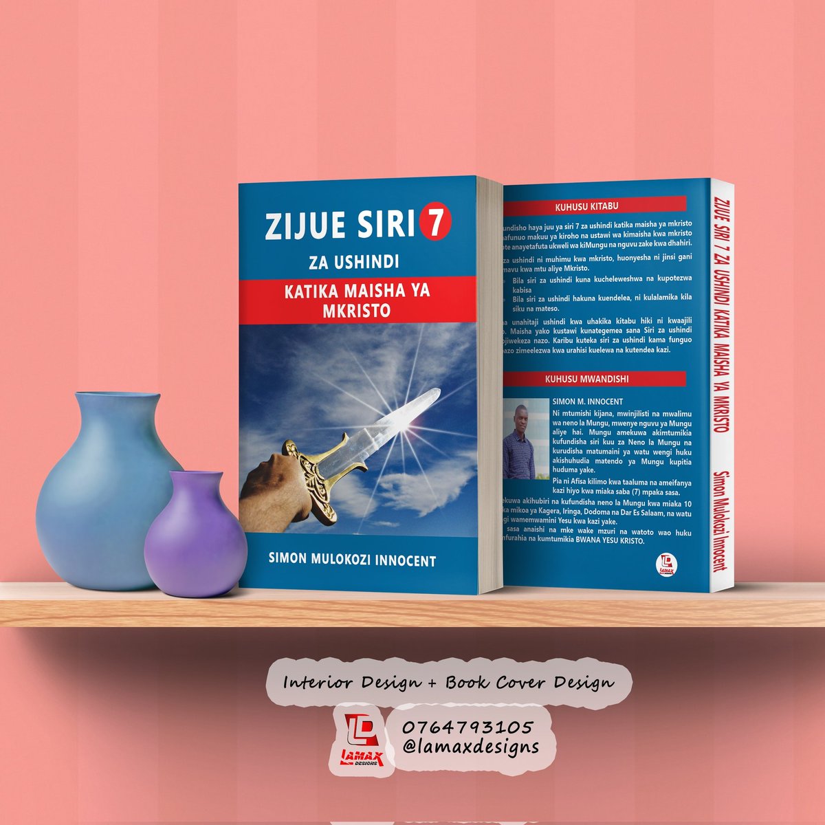 LamaxDesigns's tweet photo. 🔥🔥
MWANDISHI WA VITABU 🥰
❣Je unahitaji #cover_design Nzuri kama hii au zaidi ya hii itakayokusaidia kuuza kazi zako KIRAHISI zaidi sokoni?
Karibu sana WhatsApp 0764 793 105
👉Utapata mockup design free (bonus) ukiwahi.
#lamaxdesigns
#bookcoverdesign
#bookcoverdesigner https://t.co/KAq68ElpLR