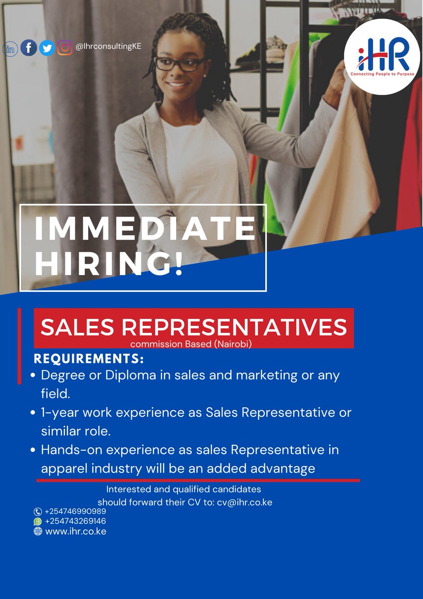 Our Client in the apparel industry is looking for a results-driven Sales Reps ,This is commission based  Opportunity, urgent hiring apply now #sales #SalesRepresentative #salesrep #IkoKaziKE #IkoKazi #ikokazikenya #jobskenya #JobsKE #salesandmarketingjobs #SalesandMarketing