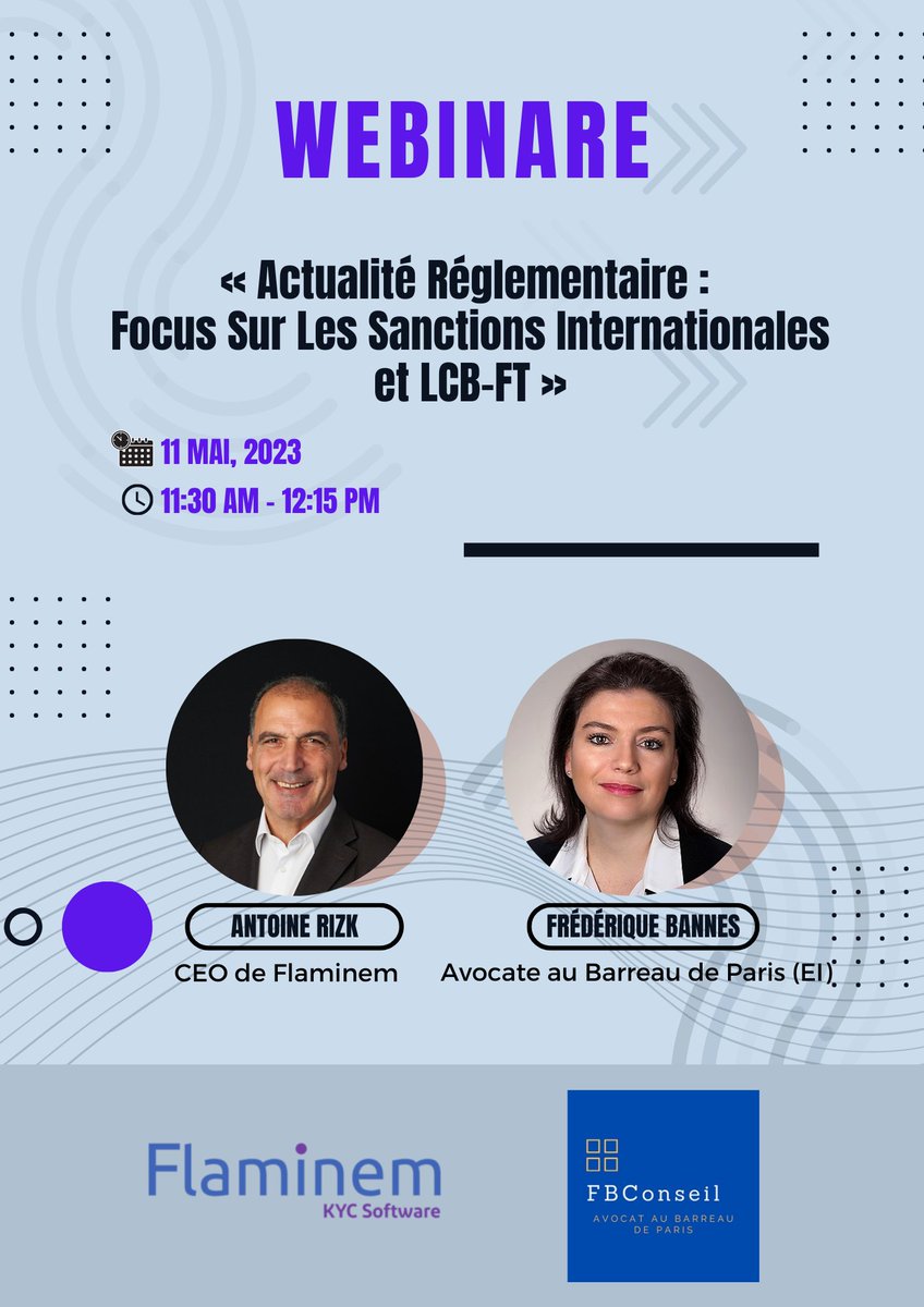 Participate in our #webinar:
« Regulatory news: focus on international sanctions and LCB-FT»  

📷: lnkd.in/eA5d7cFJWith 

The intervention of Frédérique BANNES PHILIP, Lawyer at the Paris Bar and co-founder of FB-CONSEIL. 
Presented by Antoine RIZK, CEO of Flaminem 
#AML #KYC