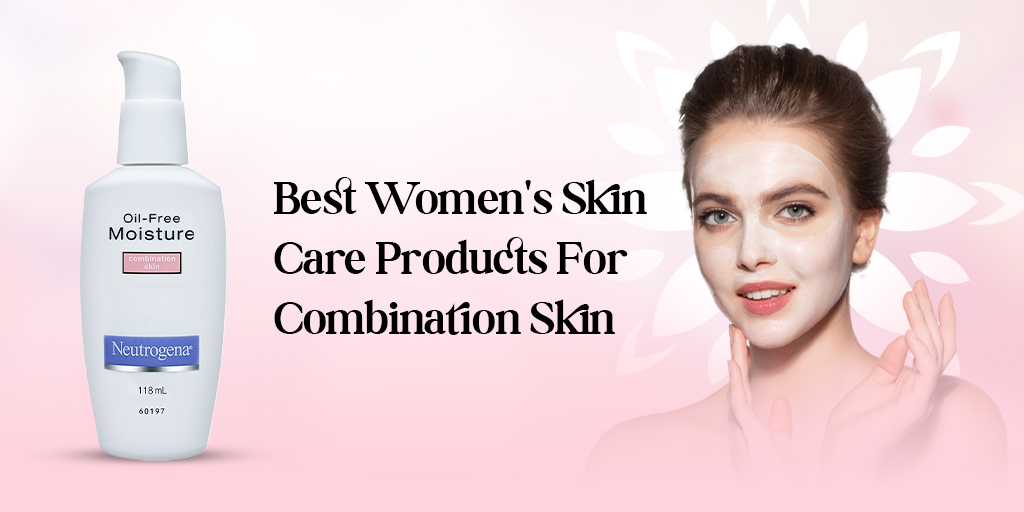 👩‍🔬 Best women's skin care products for combination skin💆‍♀️
#combinationskin #skincare #beauty #healthyskin #productrecommendations