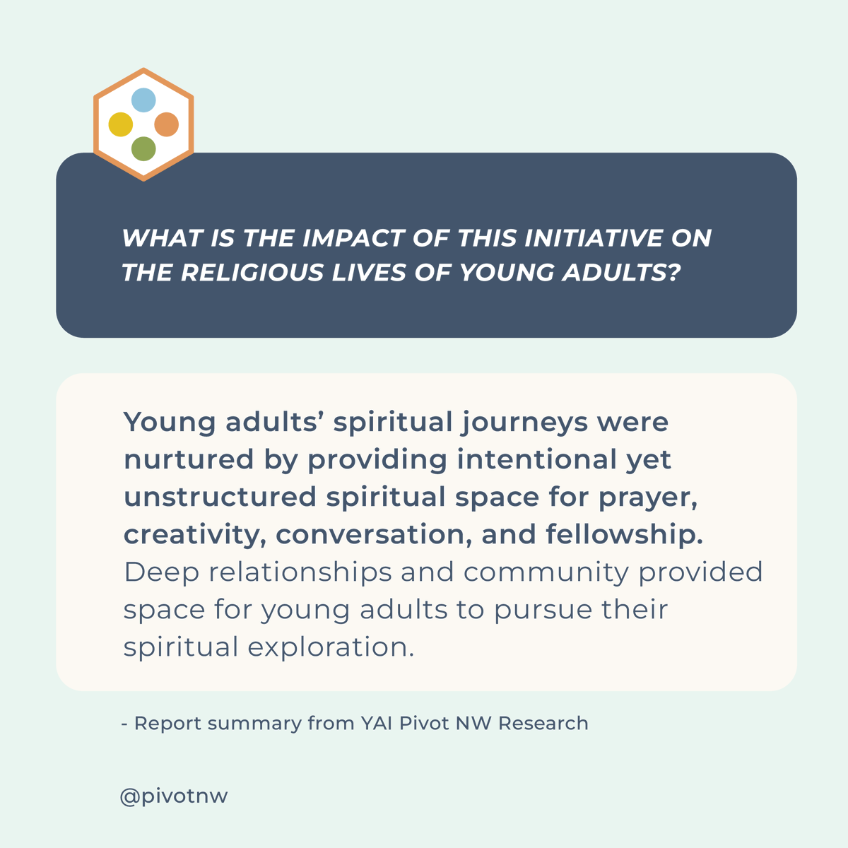 Discover how intentional yet unstructured spiritual spaces can help nurture young adults' spiritual journeys. Check out our report for more insights. pivotnw.org/research #PNWRinformonday #youngadult #mentorship #pacementor #researchreport