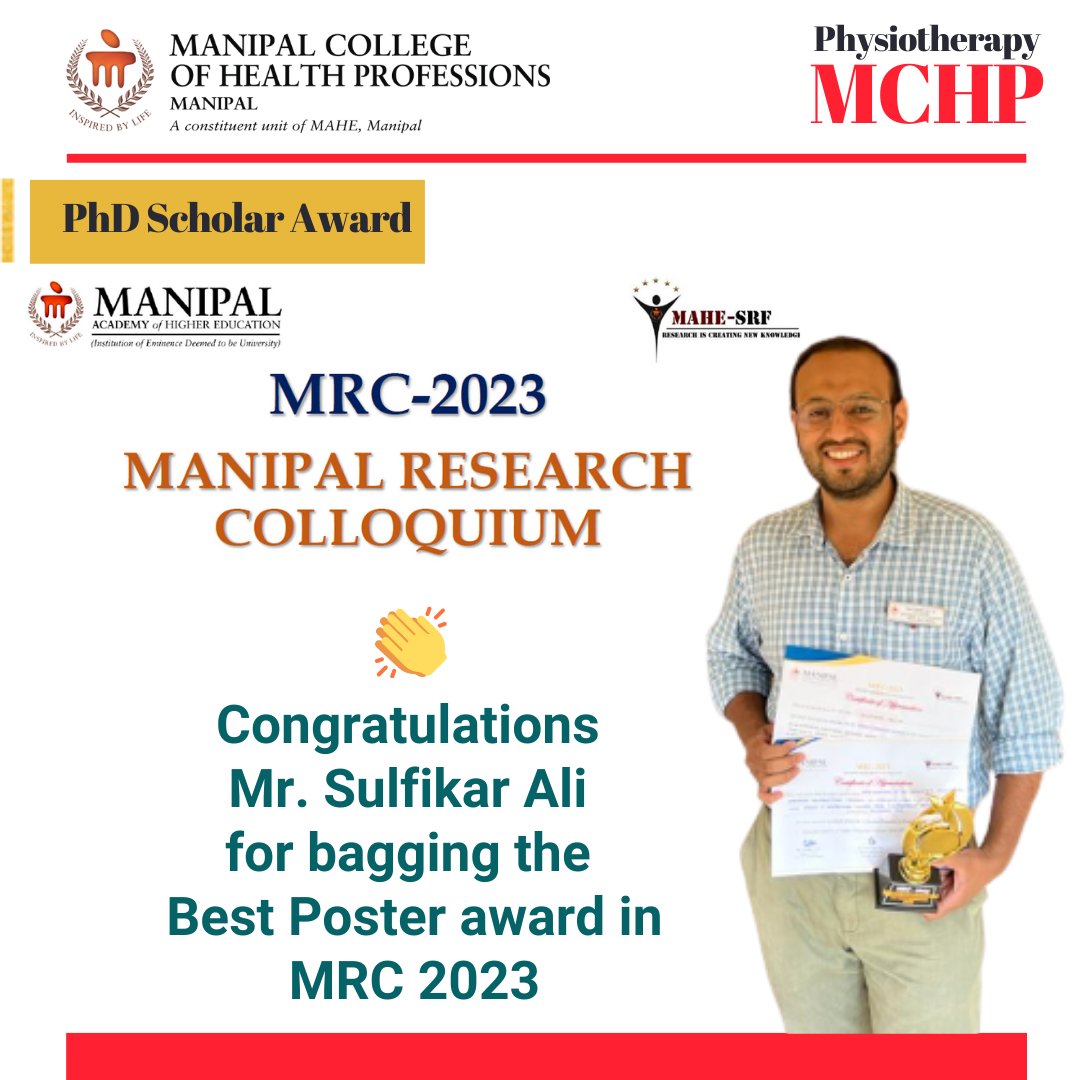 1/2 <a href="/PtMchp/">Physiotherapy MCHP</a> congratulates its PhD Scholar, Mr. <a href="/Sulfikar_ali/">MOHAMMED SULFIKAR</a> Ali for bagging the Best Poster award in at MRC2023. Kudos Mr. Sulfi, his supervisors Dr. <a href="/KumaranDSenthil/">Senthil Kumaran D</a> <a href="/ArumugamAshokan/">Ashokan Arumugam</a> &amp; collaborators. 

<a href="/MAHE_Manipal/">Manipal Academy of Higher Education</a> <a href="/DoRMAHE_Manipal/">Directorate of Research, MAHE, Manipal</a> <a href="/cds_mahe/">Centre for Doctoral Studies, MAHE</a> <a href="/MCHP_MAHE/">MCHP</a> <a href="/johnsolomon78/">John Solomon</a>