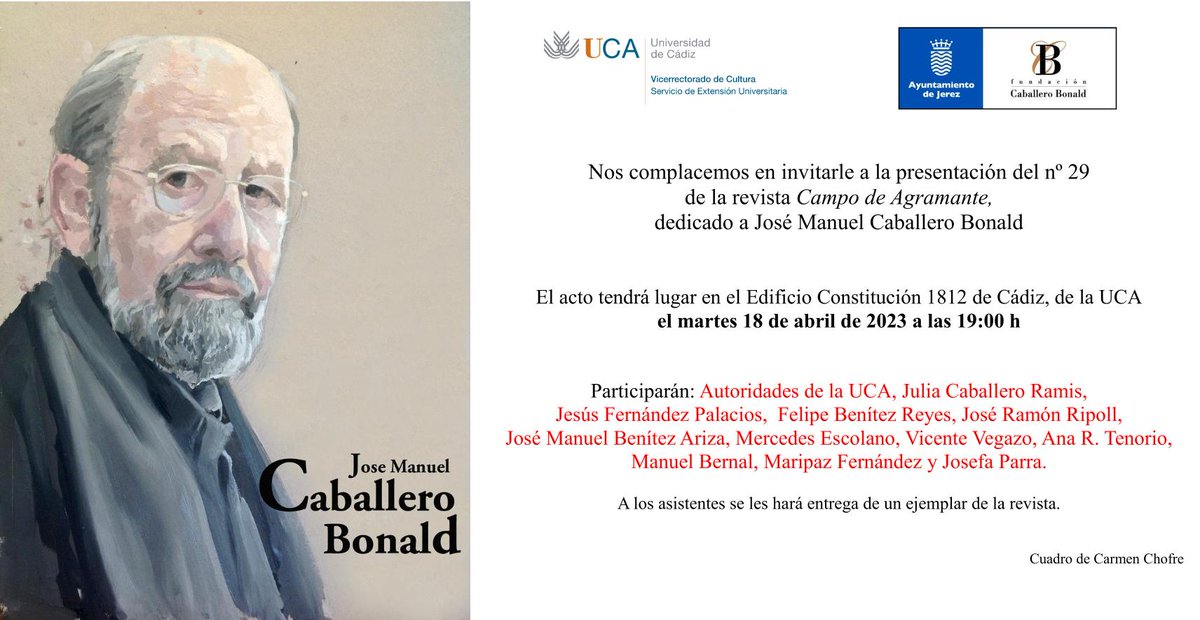 🖋️ Esta tarde, a las 19 horas en el Edificio Constitución 1812 de Cádiz se celebrará la presentación del número 2️⃣9️⃣ de la revista ‘Campo de Agramante’ dedicada a José Manuel Caballero Bonald. 

🔗 Más información en: ow.ly/aBSJ50NLm8C

#UCA #UniversidaddeCádiz