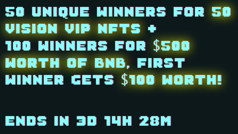 visionarcade_'s tweet image. Just few days remaining for the chance to win #BNB and #NFTs #VisionVIP 🚨Sign up now on visionarcade.io to complete missions, receive tickets, and win rewards 🏆

#NFTGiveaways #cryptogiveaway #Airdrop