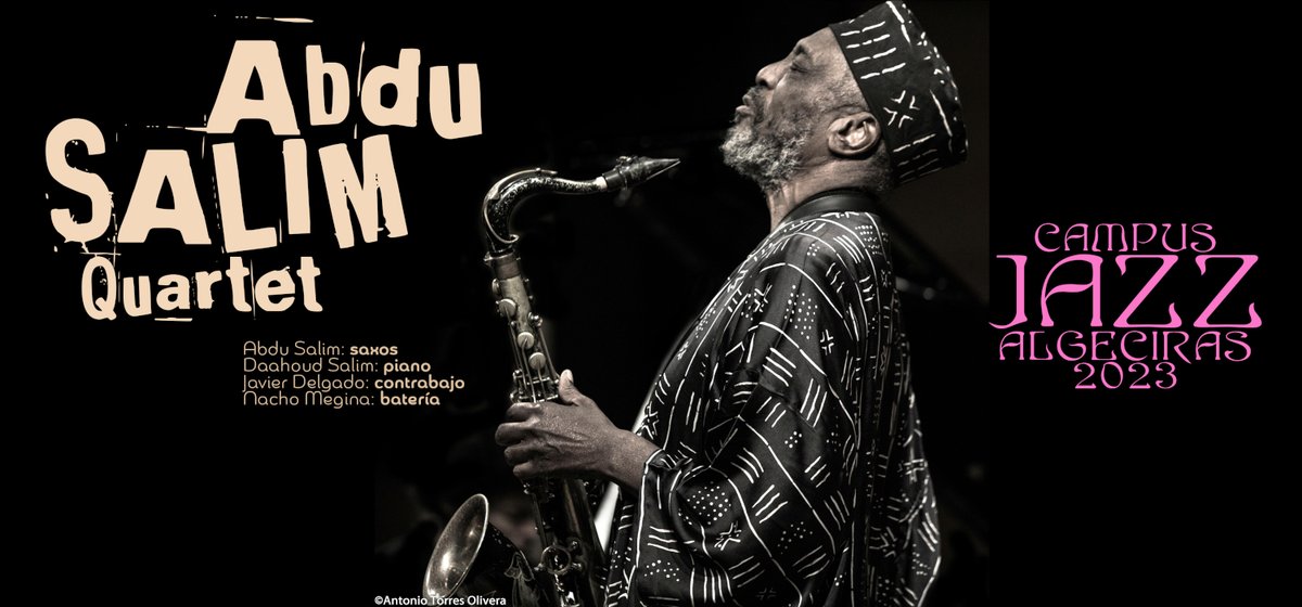 Extension UCA (@ucaextension) on Twitter photo 🎷 El 1️⃣2️⃣ de mayo, a las 20 horas, Abdu Salim Quartet inaugurará en Algeciras el CAMPUS JAZZ 2023 del Servicio de Extensión Universitaria del Vicerrectorado de Cultura de <a href="/univcadiz/">Universidad de Cádiz</a>, con el patrocinio de <a href="/diputacioncadiz/">Diputación de Cádiz</a>: ow.ly/j5U750NLmZN
#UCA #UniversidaddeCádiz 🎷 El 1️⃣2️⃣ de mayo, a las 20 horas, Abdu Salim Quartet inaugurará en Algeciras el CAMPUS JAZZ 2023 del Servicio de Extensión Universitaria del Vicerrectorado de Cultura de <a href="/univcadiz/">Universidad de Cádiz</a>, con el patrocinio de <a href="/diputacioncadiz/">Diputación de Cádiz</a>: ow.ly/j5U750NLmZN
#UCA #UniversidaddeCádiz
