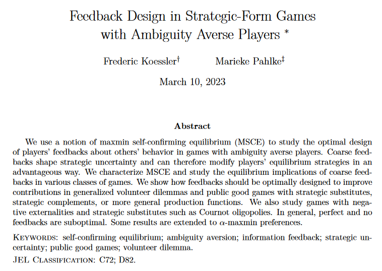 Paris School of Economics Research (@pseresearch) on Twitter photo #PSEworkingpapers
Frédéric Koessler <a href="/MariekePahlke/">Marieke Pahlke</a> (<a href="/PSEinfo/">Paris School of Economics</a>) | Feedback Design in Strategic-Form Games with Ambiguity Averse Players
shs.hal.science/halshs-0403908… #PSEworkingpapers
Frédéric Koessler <a href="/MariekePahlke/">Marieke Pahlke</a> (<a href="/PSEinfo/">Paris School of Economics</a>) | Feedback Design in Strategic-Form Games with Ambiguity Averse Players
shs.hal.science/halshs-0403908…