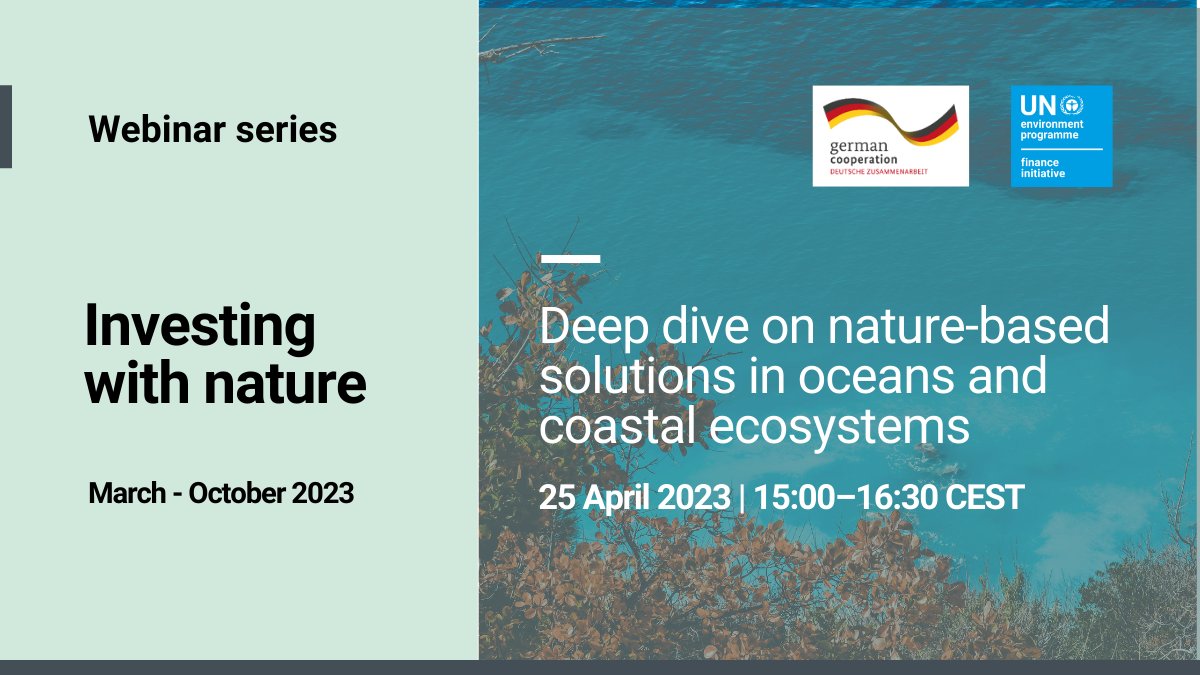 UNEP_FI's tweet photo. Join our webinar on 25 April to discover the services and benefits oceans and coastal ecosystems provide, their relevance to #financial institutions and practical examples on how to #invest in nature-based solutions in this space. Register now: https://t.co/WcneRNen8K https://t.co/UtzDByIeAk