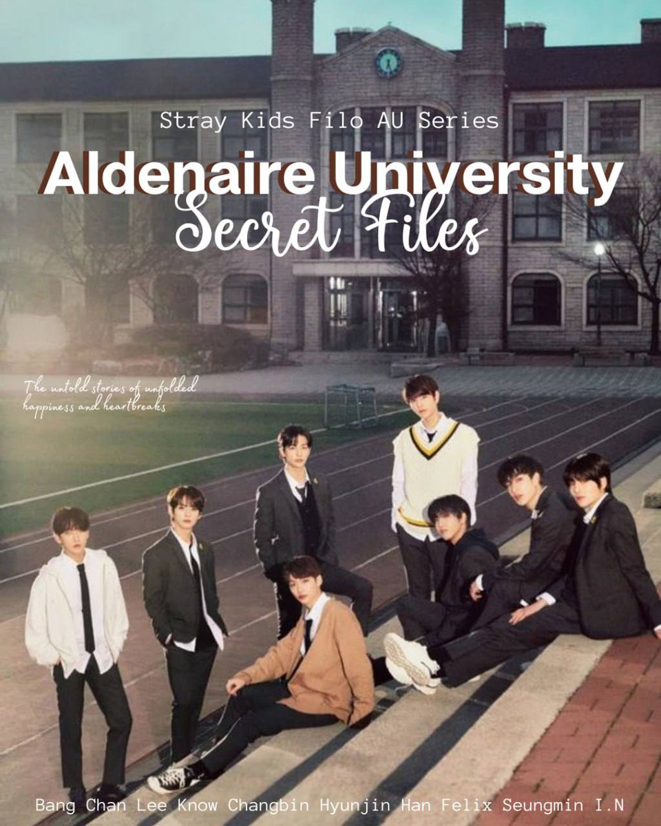 Aldenaire University Secret Files

a Stray Kids filo au

The untold stories of unfolded happiness and heartbreaks.