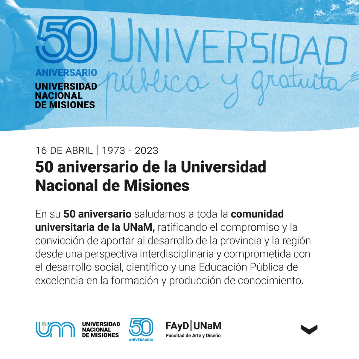 ¡Felices 50 años Universidad Nacional de Misiones! <a href="/un_misiones/">UNaM</a>

Educación pública, gratuita y de calidad

#Oberá #UNaM #FAyD #educaciónpública #50añosUNaM