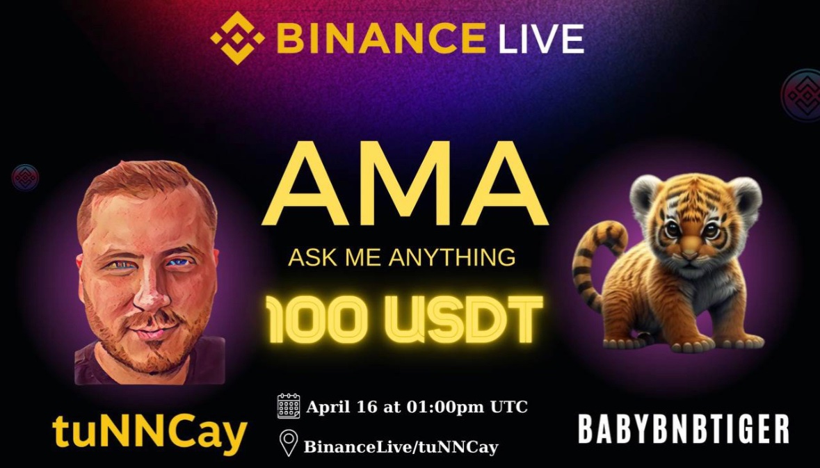 One of the largest Binance Creators tuNNCay (244k) will be hosting an AMA with our very own BabyBNBTiger in just a couple hours from now.

You. Don’t. Wanna. Miss. It.

Get yourself a bag, some rocket fuel and a cup of tea and grab your seats here: binance.com/en/live/video?…