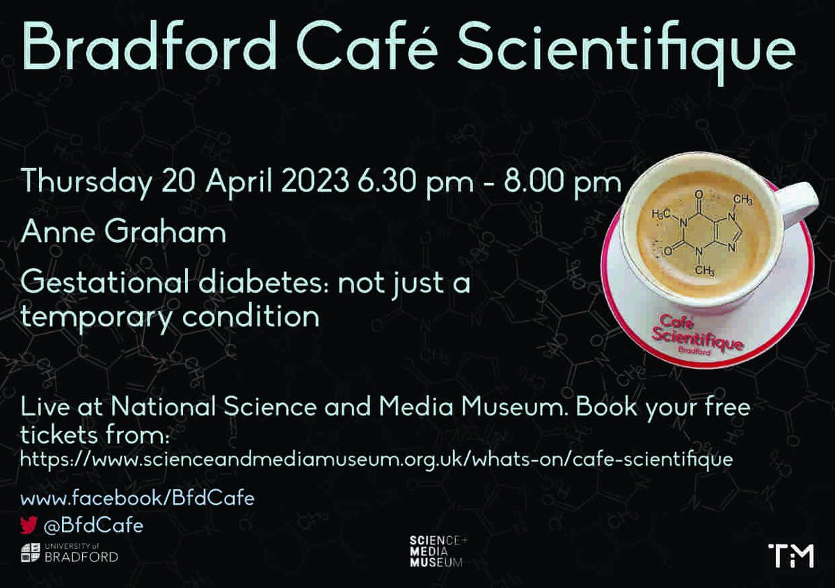We had a change of speaker for our next event on Thu 20 Apr 6:30pm <a href="/MediaMuseum/">National Science and Media Museum</a>

<a href="/DoctorAnneG/">Anne M Graham</a> will discuss gestational diabetes and why should we be concerned. 

Book your free ticket here: 
scienceandmediamuseum.org.uk/whats-on/cafe-…

<a href="/UniofBradford/">University of Bradford</a> <a href="/TiM_Bfd/">Theatre in the Mill</a>