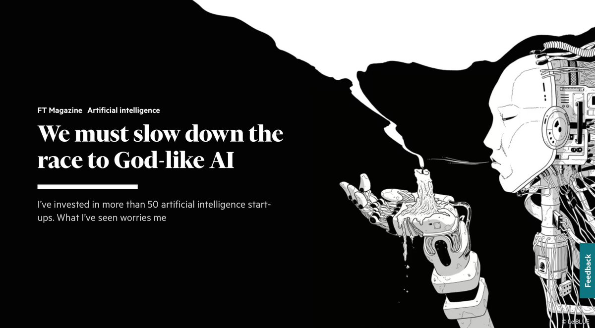 A very interesting article in the <a href="/FT/">Financial Times</a> Magazine about the concerns with the current state of development of AI and AGI. I am not on the same page with most of the conclusions in the article, but it is a very well written and informative piece on how we got to where we are right