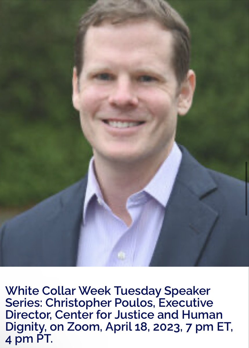 White Collar Week Speaker: Christopher Poulos, Exec. Director, Center for Justice and Human Dignity, On Zoom, Tues., Apr. 18th, 7 pm ET, 4 pm PT. To register: zoom.us/meeting/regist…