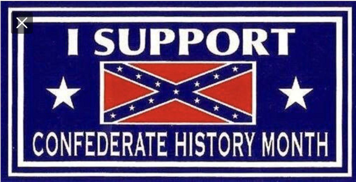 #ConfederateHistoryMonth #ConfederateHeritageMonth #MAGA