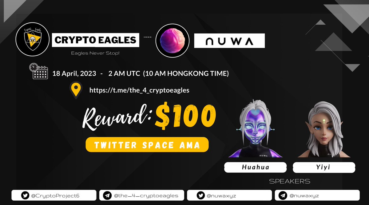 CryptoProject6's tweet photo. We are pleased to announce our next Twitter Space AMA on April 18, 2023 at 2:00 AM UTC ( 10 AM HongKong time). 

 @CryptoProject6
 x 
@nuwaxyz

Reward : 100$
Venue:- https://t.co/D7C2y1WImg
Requirements:
Follow :-
@nuwaxyz
 &amp; 
@CryptoProject6

Like, RT, Tag your 3 Friends. https://t.co/PYNjm1E6Jj