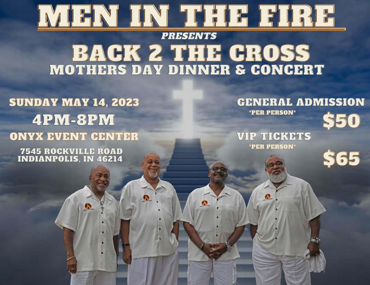 5th Annual Mother’s Day Dinner and Concert Featuring Men In The Fire 🔥. Tickets available by calling 317-342-8241 or contact any member of Men In The Fire. <a href="/MenInTheFire11/">Men In The Fire</a>