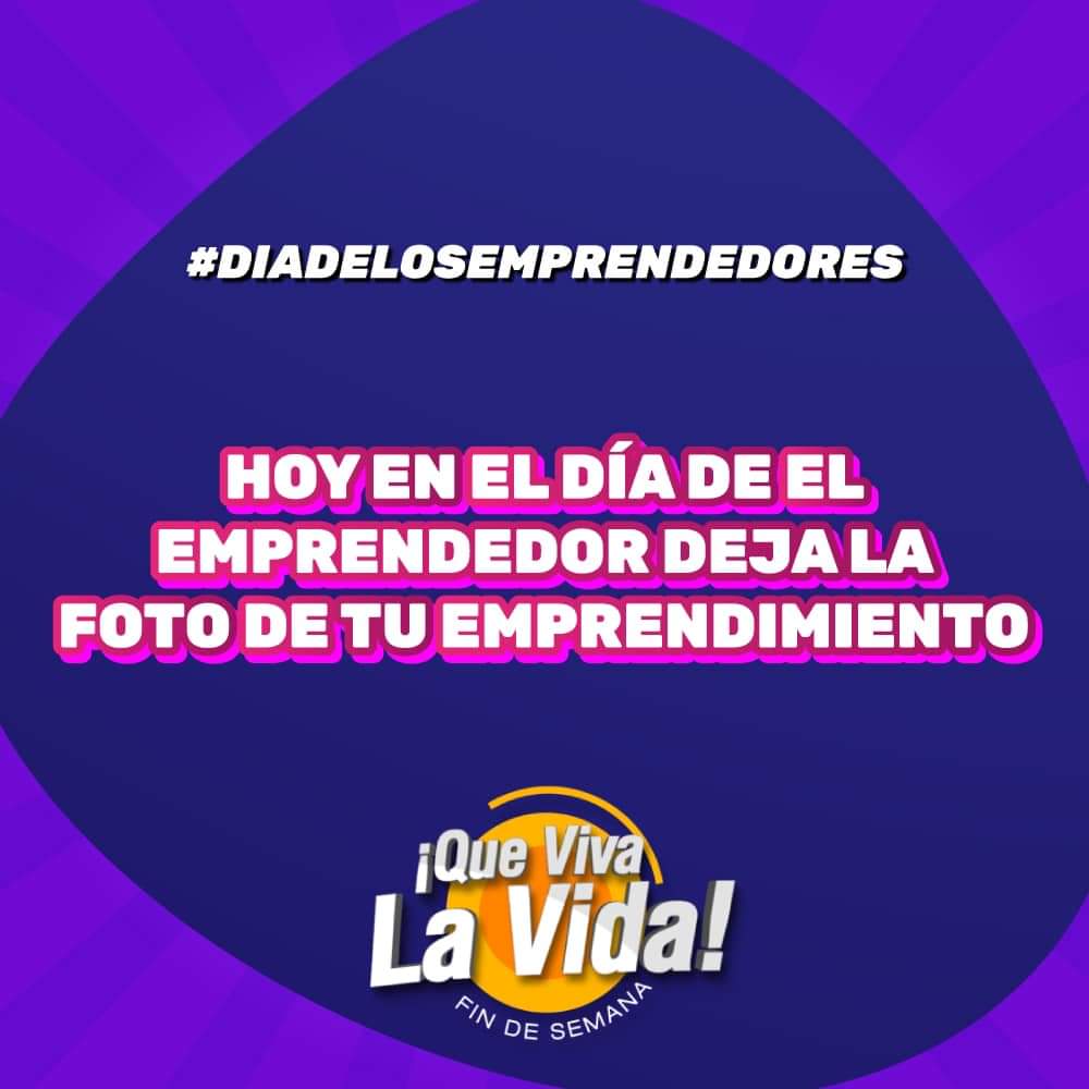 ¡Comenta tu emprendimiento! 🤩

#qvlvhch #FelizSabado