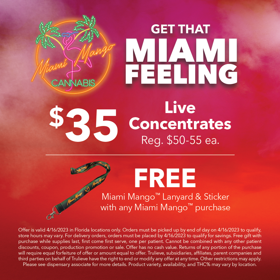 Trulieve's tweet photo. 🔥 Get ready for a juicy 420 with #MiamiMango Scope these sweet deals:
💨 $25 MM Live Concentrates (reg. $50-55)
🌿 $7 MM 1g Pre-Rolls (reg. $15)
Plus, get some freebies!🎁Lanyards & Stickers with any Miami Mango Purchase.
Check out all details here: 👉 https://t.co/S242h3j6eq https://t.co/wm7tTt7HKR