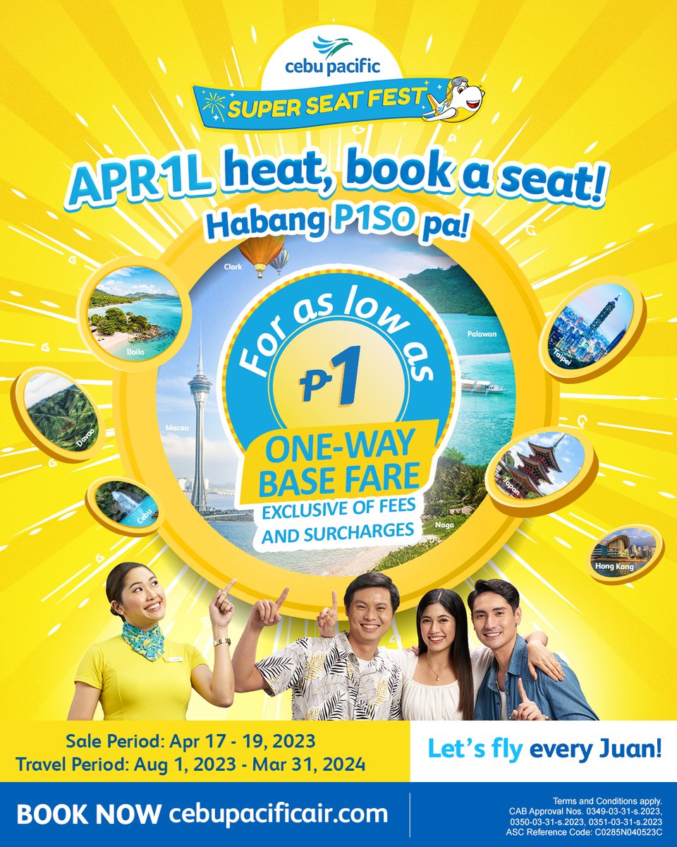 Ang in1t! Parang ang pagbabalik ng #CEBSuperSeatFest P1SO offer this APR1L! For as low as P1 one-way base fare (exclusive of fees and surcharges), you can fly to local and select international destinations from Aug 1, 2023-Mar 31, 2024. Book 'til Apr 19! bit.ly/CebuPacificSale