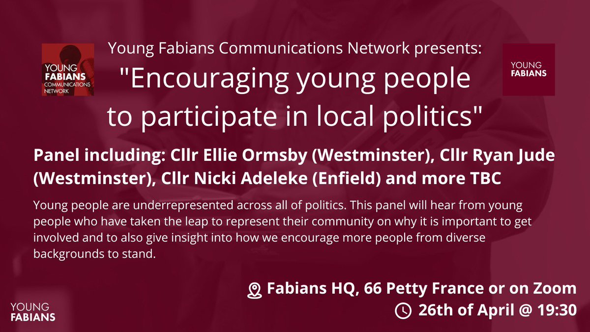 YFComms's tweet photo. We are delighted to announce a panel event all about young people in local politics! It will be at Fabian HQ or online on the 26th April at 7:30pm. To find out more and sign up, please visit our website, https://t.co/s1GJDu0mE5 https://t.co/XitGM1I5hH