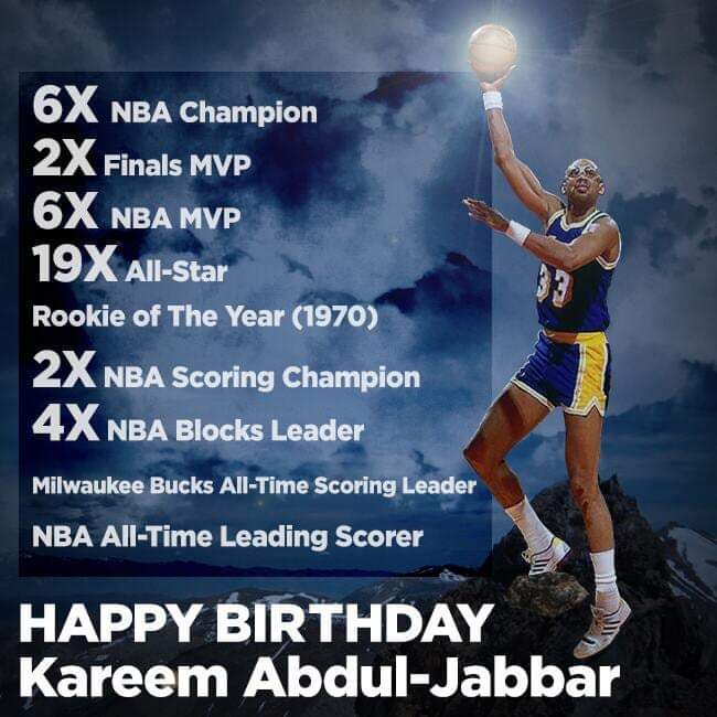 Happy birthday to the Universal . Kareem Abdul-Jabbar.  