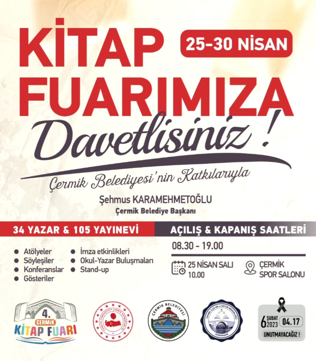 4.Çermik Kitap Fuarı 35 yazar, şair akademisyen, sanatçı, komedyen ve 105 yayınevinin katılımı ile birlikte 25-30 Nisan tarihlerinde sizlerle📚🤗

<a href="/aliihsansu_/">Ali İhsan Su</a>
@vahityilmaz4821 
<a href="/sehmuskmo/">Şehmus Karamehmetoğlu</a>
<a href="/Murat4Kucukali/">Murat Küçükali</a> 
<a href="/muratbozdogan21/">Bozdoğan Murat</a> 
#ÇermikKitapFuarı📚