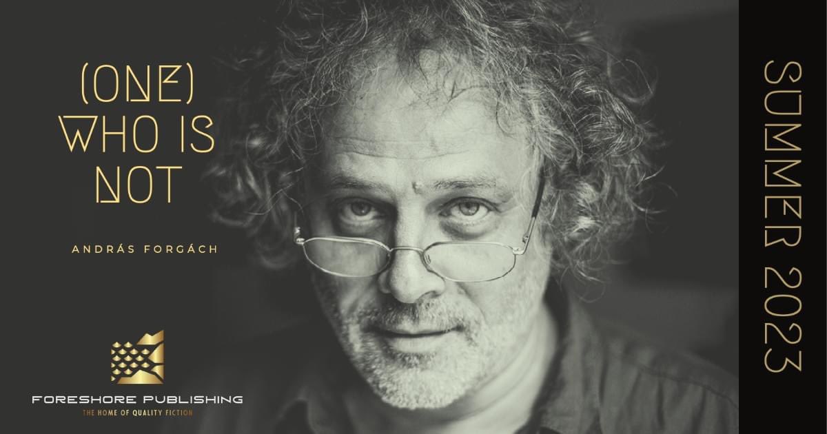 foreshorebooks's tweet photo. FORTHCOMING TITLE. (One) Who Is Not: A collection of short stories based on the teachings of the often unruly and unpredictable Zen Master Chan Chu from the acclaimed Hungarian novelist and international best-selling  author ANDRÁS FORGÁCH. SUMMER 2023. #Hungary #newfiction #zen https://t.co/3aKwRbAVZi