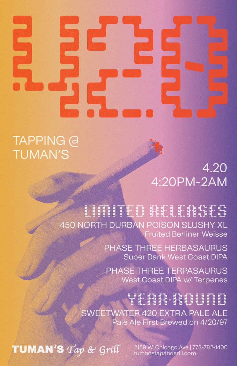 tumanstap's tweet image. #420Tapping featuring 3 dank/hoppy ales and a marijuana-named Berliner Weisse! Tapping at 4:20P on 4/20. Beers: ** #450North Durban Poison Slushy XL ** #PhaseThree Herbasaurus ** #PhaseThree Terpasaurus ** #Sweetwater #420 Extra Pale Ale. No cover. No reservations. #chicagobars