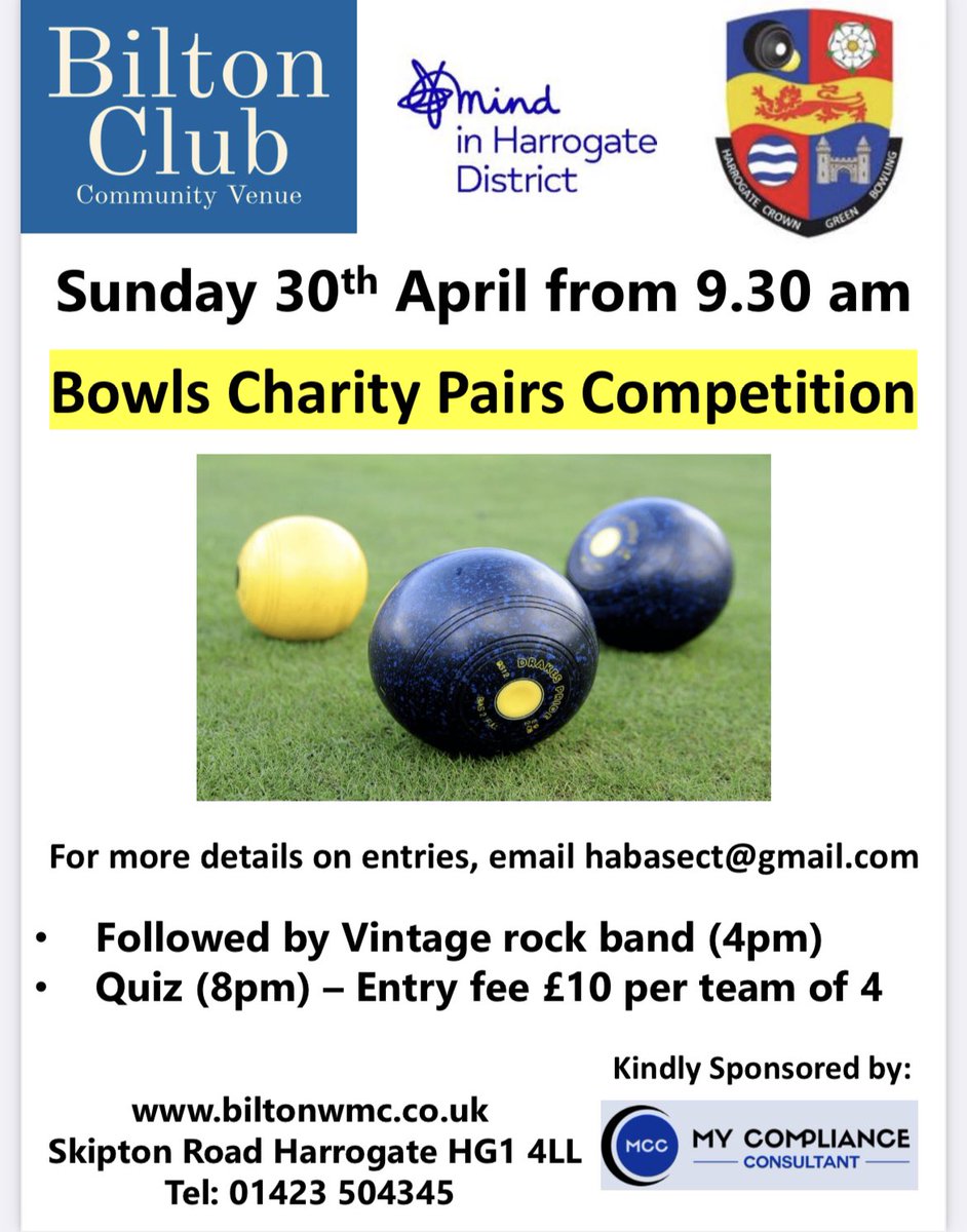 Harrogate ABA charity fundraising day for @MindinHarrogate on Sunday 30th April @BiltonWMC 

Bowls comp 9.30 followed by a free band 4-7pm and a quiz at 8pm.

Quiz £10 for team of 4.

Email habasect@gmail.com for info.

Event kindly sponsored by My Compliance Consultant Ltd