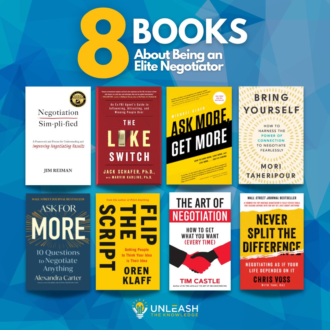 UNLEASH THE KNOWLEDGE 🧠📚 (@unleashtheknow_) on Twitter photo Read these books and become an elite negotiator!
I especially enjoyed Negotiation Simplified by <a href="/ReimanJim/">Jim Reiman</a>
<a href="/jackschafer/">Matthew Hyland</a> <a href="/MikeAlden2012/">Mike Alden</a> <a href="/MoriTaheripour/">Mori Taheripour</a> <a href="/alexbcarter/">Alexandra Carter</a> <a href="/Oren_Klaff/">Oren Klaff</a>
<a href="/TimJSCastle/">timjscastle</a> <a href="/voss_ist_doss/">Chris Voss</a> Read these books and become an elite negotiator!
I especially enjoyed Negotiation Simplified by <a href="/ReimanJim/">Jim Reiman</a>
<a href="/jackschafer/">Matthew Hyland</a> <a href="/MikeAlden2012/">Mike Alden</a> <a href="/MoriTaheripour/">Mori Taheripour</a> <a href="/alexbcarter/">Alexandra Carter</a> <a href="/Oren_Klaff/">Oren Klaff</a>
<a href="/TimJSCastle/">timjscastle</a> <a href="/voss_ist_doss/">Chris Voss</a>